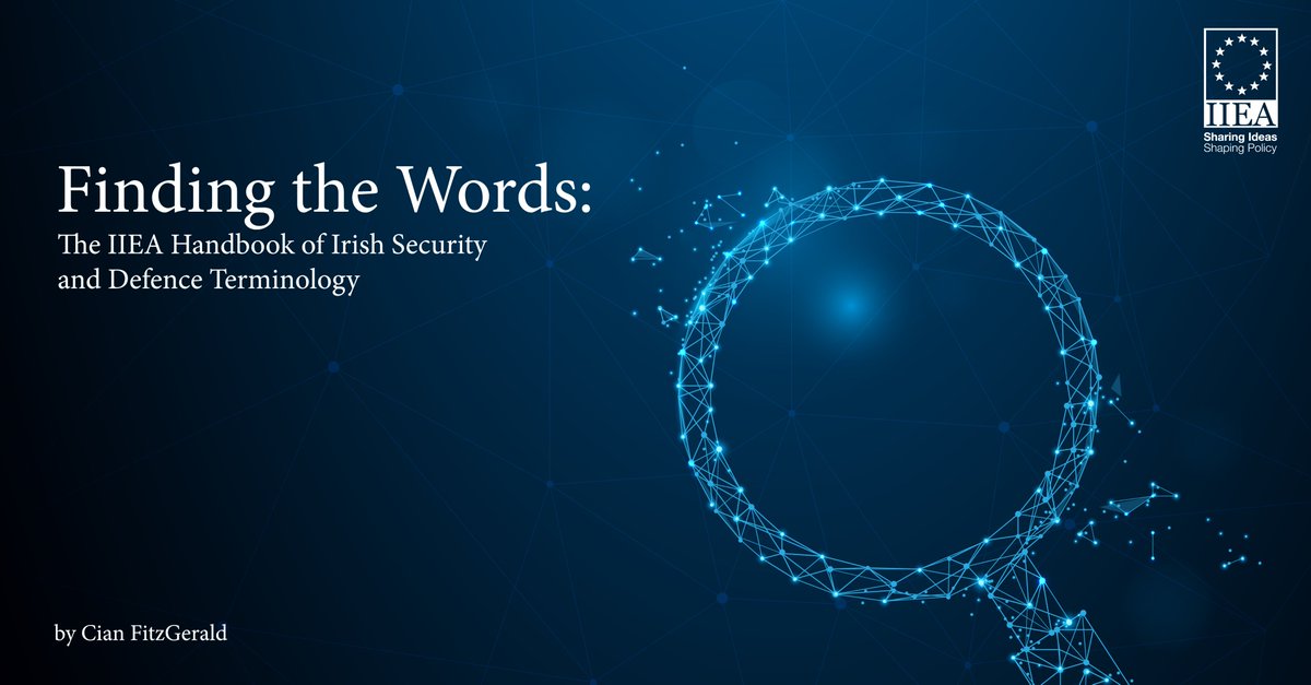 Delighted to release the <a href="/iiea/">IIEA</a> Handbook of Irish Security and Defence Terminology. 

This short publication is intended to provide an entry-point to the concepts used to understand modern security and defence challenges. 

iiea.com/publications/f…
