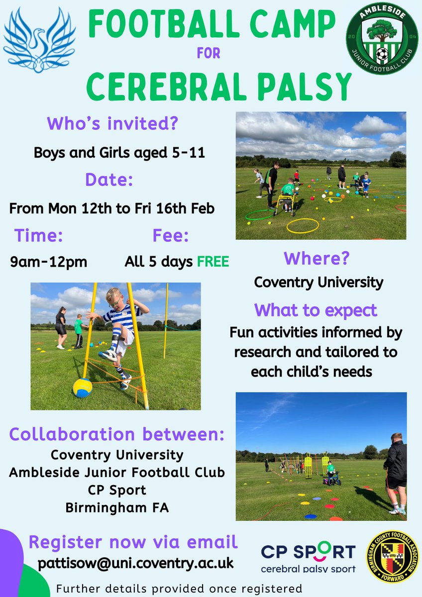Cerebral Palsy Sport (@cp_sport) on Twitter photo Ambleside Junior Football Club and Coventry University are running a Cerebral Palsy Football Camp in February half-term. The camp is free for boys and girls aged 5-11 with Cerebral Palsy to attend⚽️💚
Register by emailing: pattisow@uni.coventry.ac.uk Ambleside Junior Football Club and Coventry University are running a Cerebral Palsy Football Camp in February half-term. The camp is free for boys and girls aged 5-11 with Cerebral Palsy to attend⚽️💚
Register by emailing: pattisow@uni.coventry.ac.uk