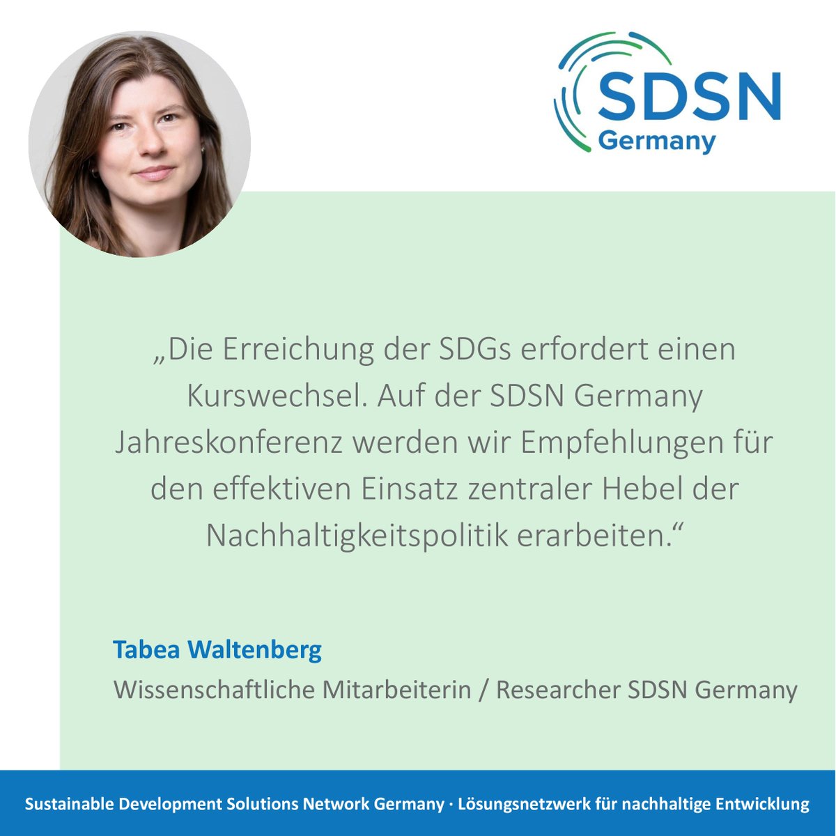 🗓️In 10 Tagen findet in Potsdam unsere Jahreskonferenz statt wo wir u.a. auf die Beschleunigung der #SDG-Umsetzung schauen. @TabeaWaltenberg findet, dass es dafür einen Kurswechsel braucht ⬇️ 📪Bei Interesse an einer Vorort-Teilnahme meldet euch unter: office@sdsngermany.de