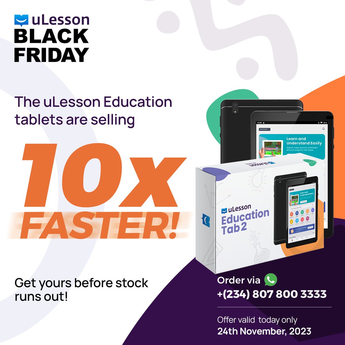ulessonapp's tweet photo. Hurry before they're gone! The uLesson Education Tablets are racing off the shelves, disappearing at 10X speed! ππ¨π
Secure yours now! Order via WhatsApp at +234 807 800 3333.
#uLesson #LoveLearning #BlackFriday #uLessonBlackFriday https://t.co/qiV6HNuQfo