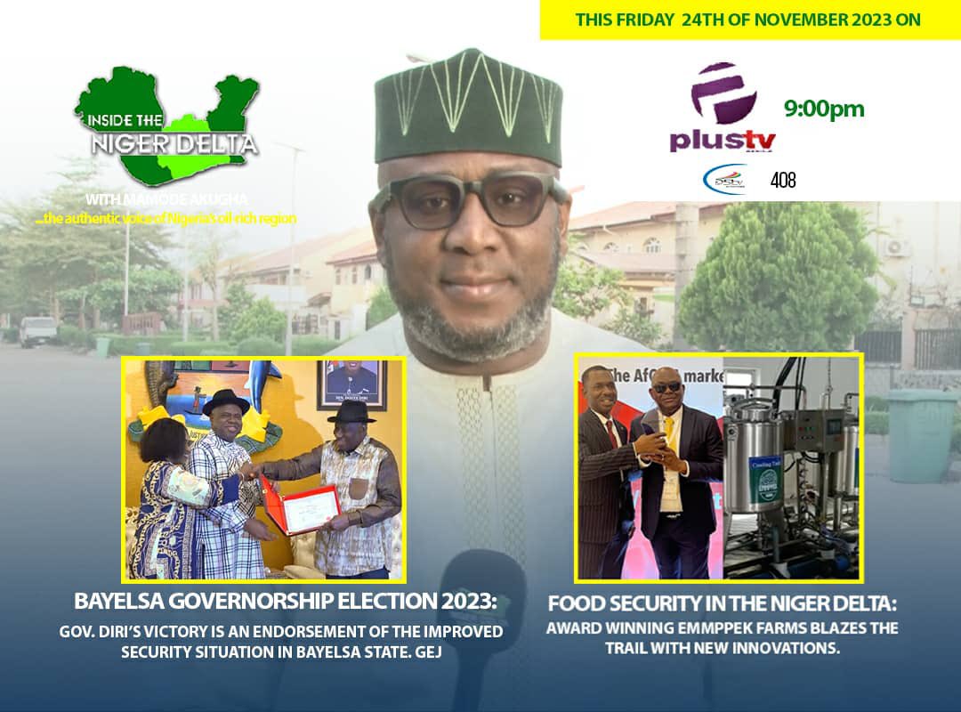 Join us by 9:00pm with @plustvafrica today, for another episode of Inside the Niger Delta with Mamode Akugha.

#insidethenigerdelta #Abia #Akwaibom #Bayelsa #Rivers #imo #Delta #Edo #Ondo #Crossriver #insidethenigerdeltawithmamodeakugha 
#insidethenigerdeltanews