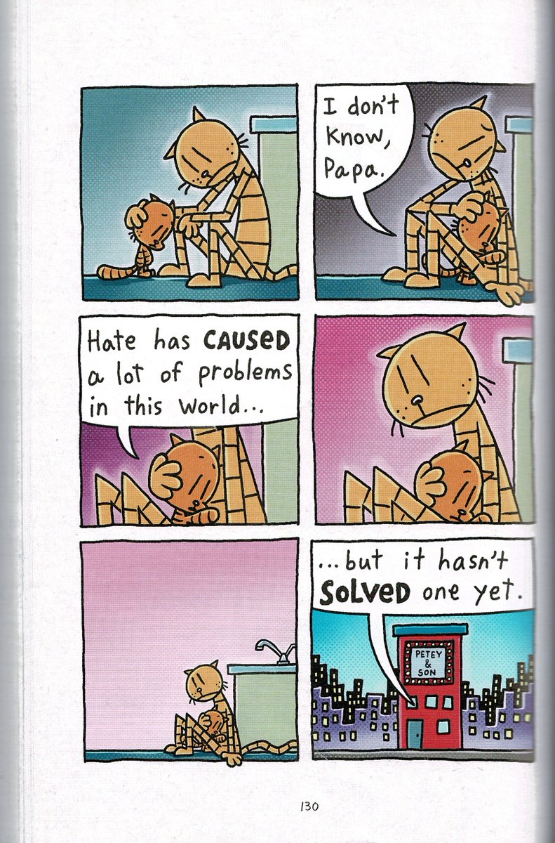 Lil' Petey: 'I don't know, Papa. 
Hate has caused a lot of problems in this world...
...but it hasn't solved one yet'

From #DavPilkey 

Hate won't make anyone safe. It is destroying our world. Let's stop hating each other.