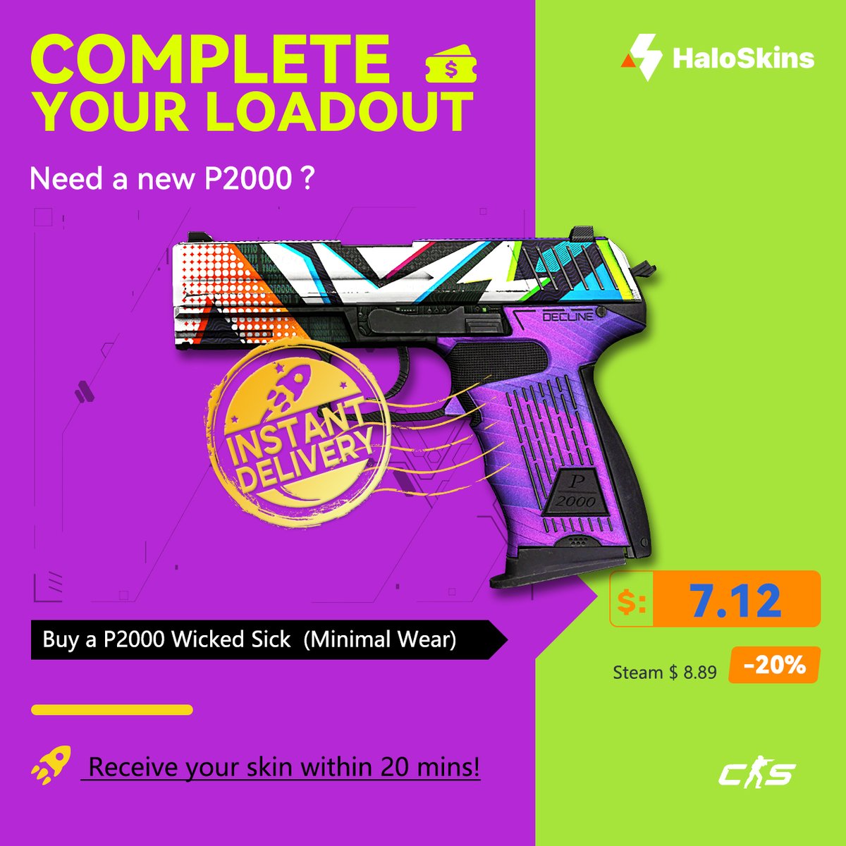 🔫🤑 Get your hands on the P2000 Wicked Sick (MW)  skin at an unbeatable discount of 20% compared to Steam prices! 

💰 Don't hesitate any longer! Check out the price now and prepare to be tempted. 😱💸
#CSGO #DiscountAlert #MustHave #GetItNow #Steam #CS2 #HaloSkins 

Sign Up