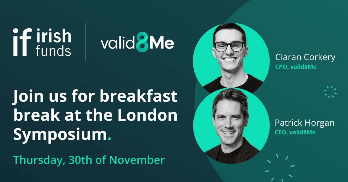 valid8Me_com's tweet image. Join our Co-Founders for the valid8Me breakfast break at @IrishFunds Symposium next week 🌍

Patrick and Ciaran will be there from early morning to chat about the impact valid8Me could have on the Funds industry 🤝

#valid8Me #Funds #assetmanagement
