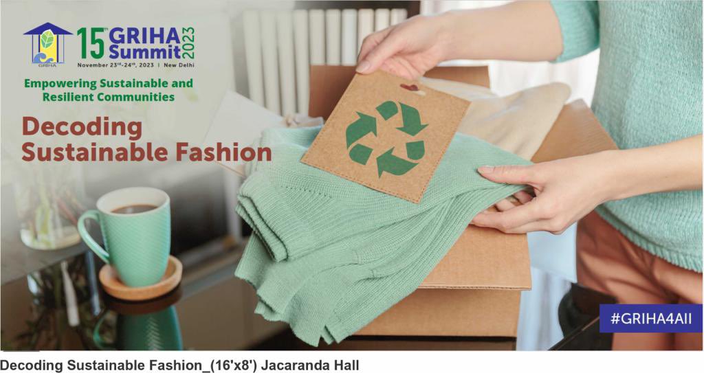 GRIHACouncil's tweet photo. Thematic Track 9 – Decoding Sustainable Fashion starting now!!
#GRIHA4ALL #HEALTHEARTH #GRIHASUMMIT https://t.co/1LF6mNiRi7