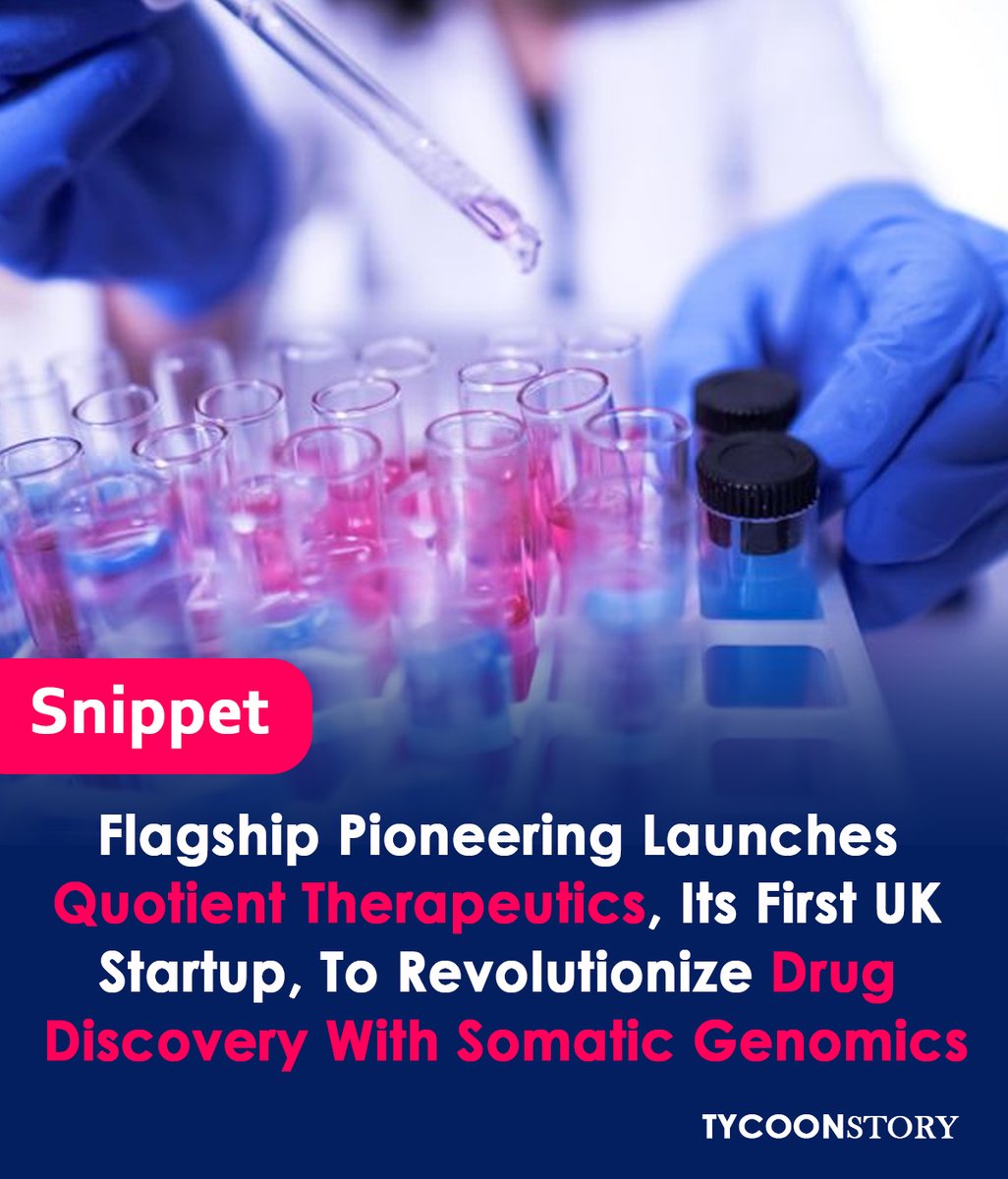 Quotient Therapeutics, a pioneering Flagship Pioneering startup, aims to revolutionize drug discovery using somatic genomics
#FlagshipPioneering #QuotientTherapeutics #UKstartup #geneticvariation #drugdiscovery #newtherapies #biotechnology #innovation #healthcare @QuotientTx