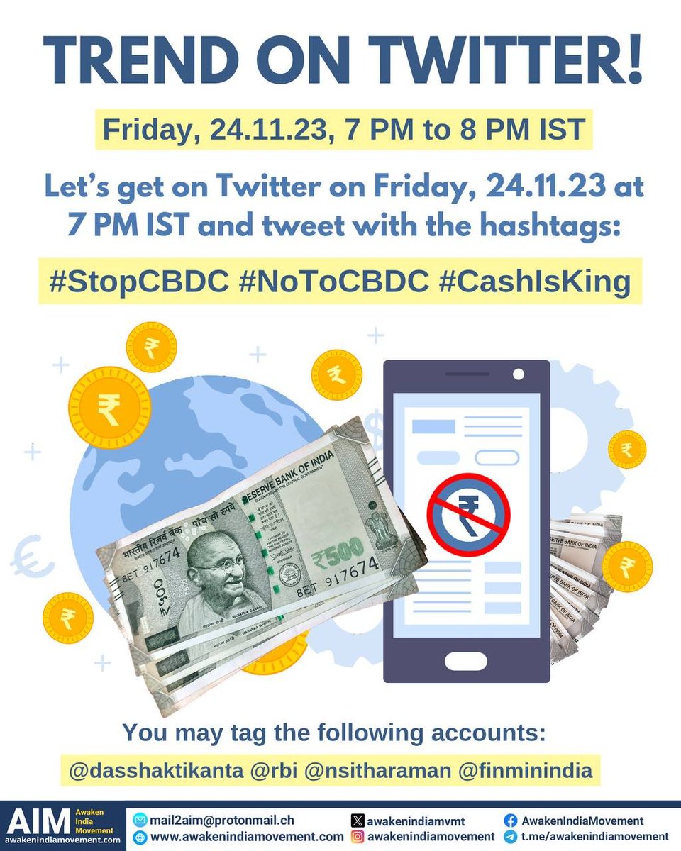 AimRajasthan's tweet photo. TREND ON TWITTER!

#StopCBDC #NoToCBDC #CashIsKing
Friday, 24.11.23, 7 PM to 8 PM IST

Let’s get on Twitter on Friday, 24.11.23 at 7 PM IST and tweet with the hashtags:
#StopCBDC #NoToCBDC #CashIsKing
You may tag the following accounts:

@DasShaktikanta  @RBI  @nsitharaman https://t.co/USeEpxGpCv