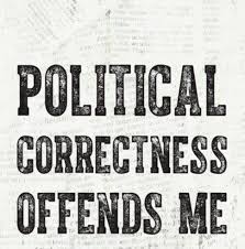 I'm offended. ☻🔥🖤 Stop it! 🤬

#PoliticalCorrectness