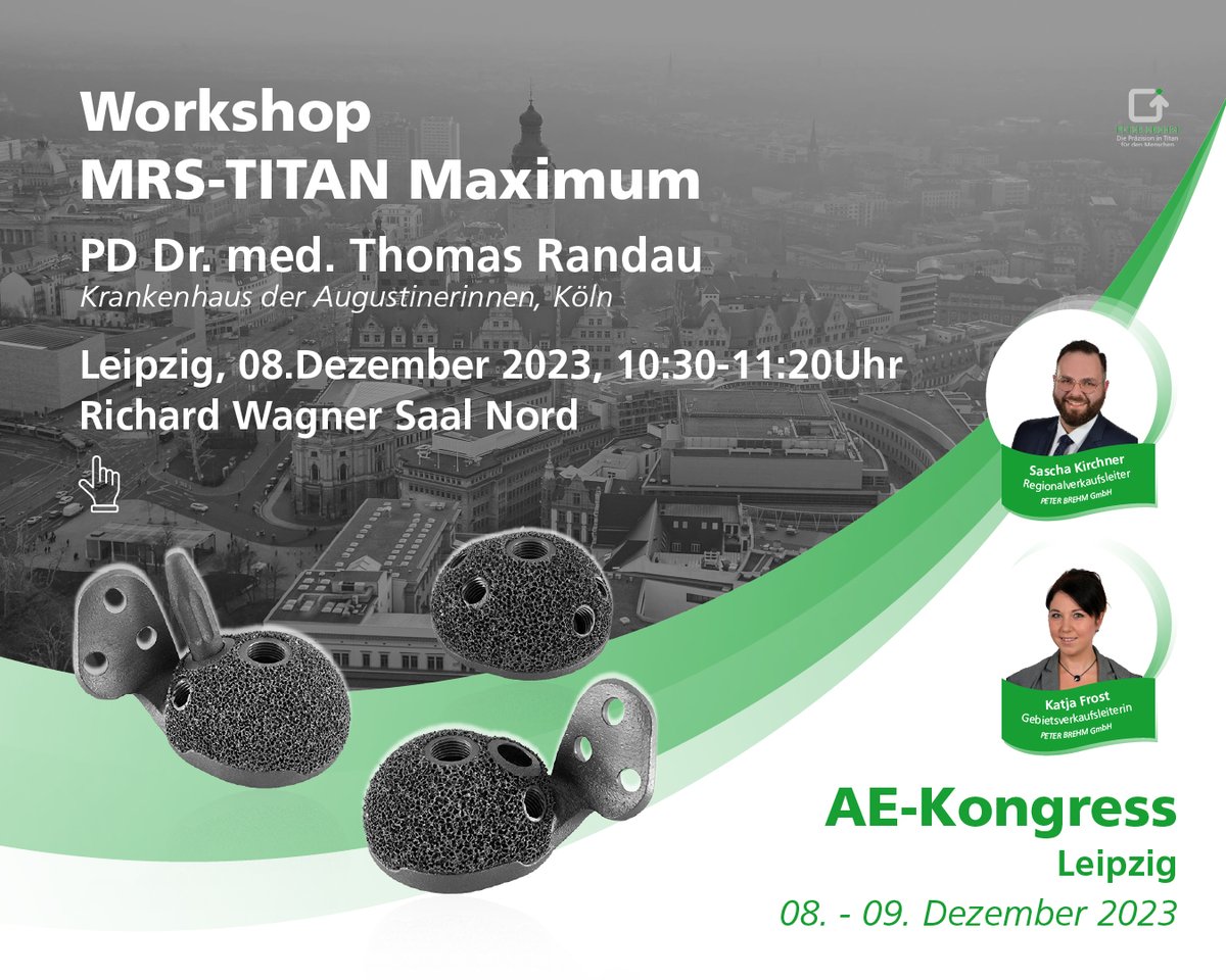 PETERBREHM_GmbH's tweet photo. The AE-Congress will take place from 08-09 December in Leipzig. #PETERBREHM presents the revision cup system MRS-TITAN Maximum in a workshop held by PD Dr. med. @ThomasRandau. We look forward to seeing you at our booth number 21 and at the workshop! #revision #hip #kmu https://t.co/FwMC3eJMea