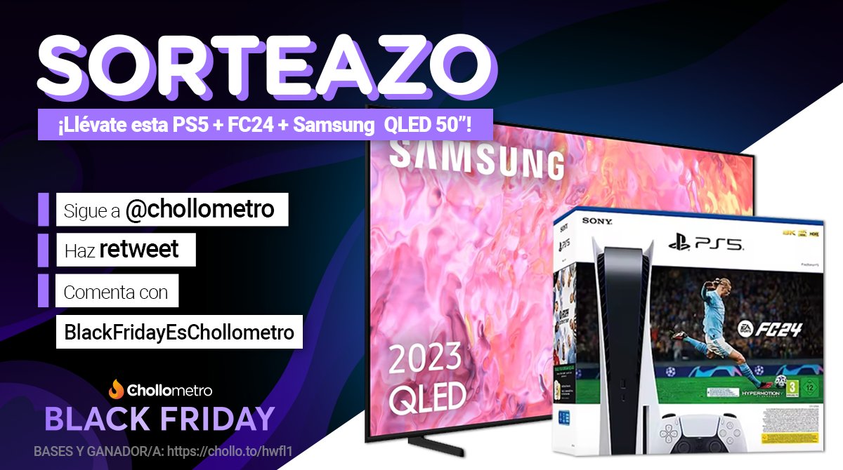 ☢️🔥SUPER SORTEAZO DE BLACK! 🔥☢️

Para participar: 
👉 Síguenos
🔁 Haz retweet 
✍️ Comenta usando BlackFridayEsChollometro contándonos por qué tiene que ser para ti.  

Llévate la PS5+ FC24 y esta pedazo de TV! #ChollometroManda