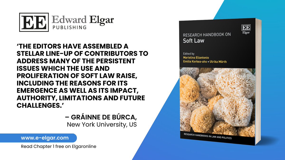 Elgar_Law's tweet photo. 🆕 Research Handbook on Soft Law, edited by @M_Eliantonio, @EmiliaKorkeaaho and Ulrika Mörth, chapter authors include @SRanchordas @joshaw @JanKlabbers @ProfCRadaelli @MinnavanGerven @boris_holzer 

🆓 Read the Introduction as well as Chapters 1 &amp; 23 ➡️ https://t.co/hVrdLHZOgm https://t.co/4oPVrZfU4h