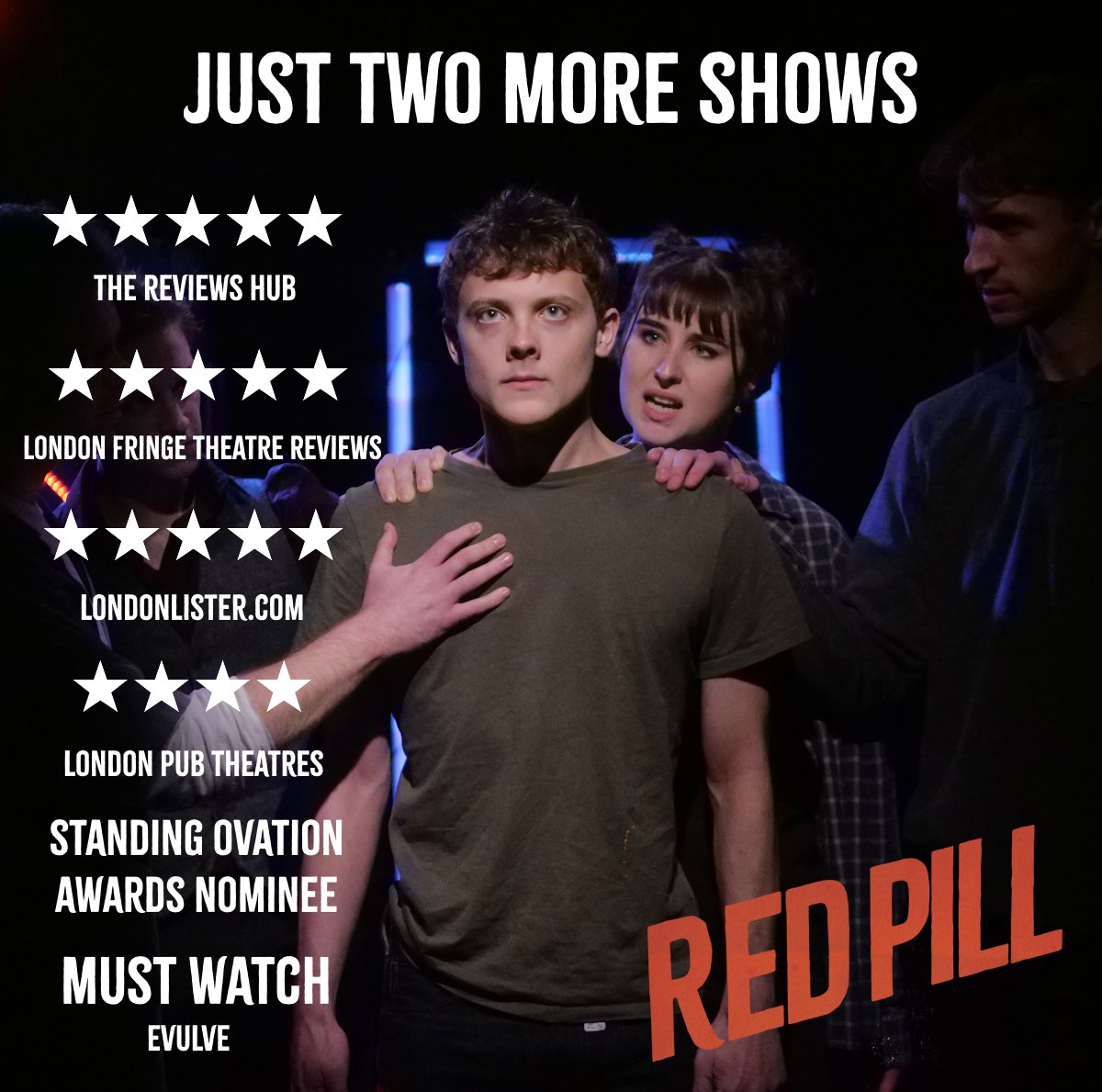 The are just two more chances to catch the multiple ★★★★★ reviewed, award nominated show, Red Pill. Book now to avoid missing out on 'one of the most important nights you might ever spend in a theatre'. 🎟️ app.lineupnow.com/event/red-pill…