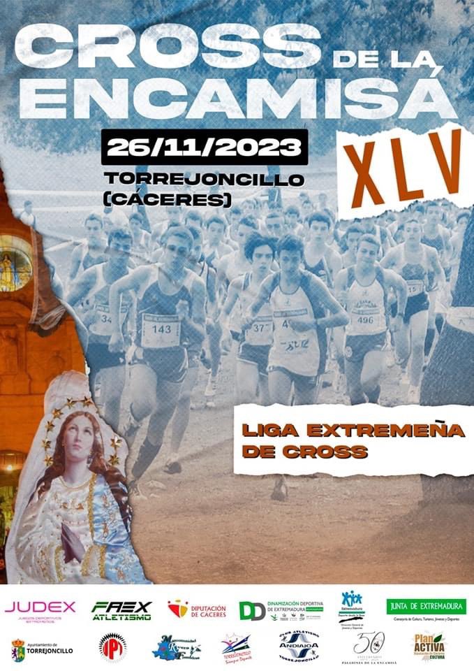 📆26/11/2023
📍Torrejoncillo
- XLV Cross de La Encamisá 
- V Jornada Liga Autonómica de Campo a Través 
- V Jornada Judex de Campo a Través
<a href="/AytoTorre/">🏫 Ayuntamiento de Torrejoncillo y Valdencín</a> <a href="/CATorrejoncillo/">ANDIAJOA TORREJONCILLO</a> <a href="/FJyD/">Fundación Jóvenes y Deporte 🅵🅹🆈🅳 💚🤍🖤</a> <a href="/jovendeportEXT/">Jóvenes y Deportes Extremadura</a> <a href="/DiputacionCC/">DiputacionCC</a> <a href="/DipdeBadajoz/">Diputación de Badajoz</a> 
atletismo-ext.com/es/detalle-Nov…