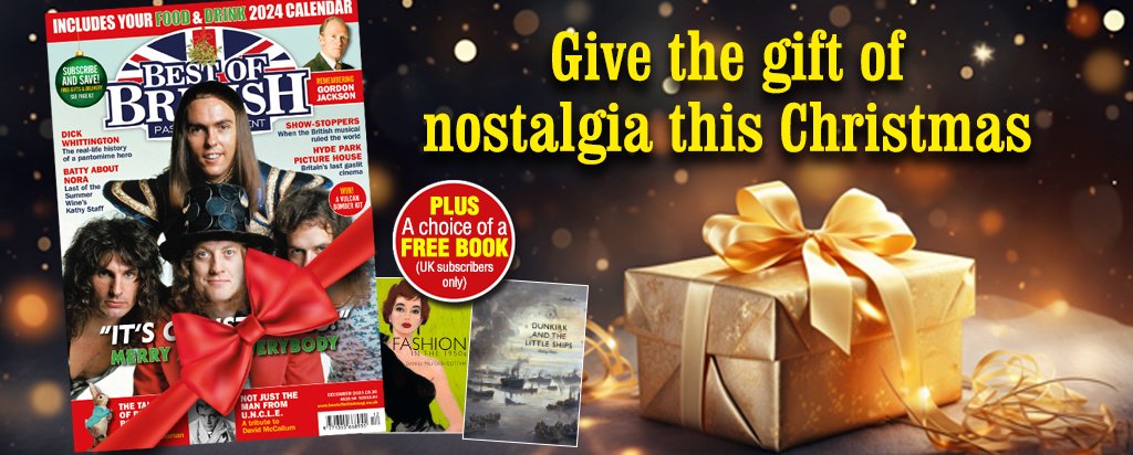 Ask your loved ones for a gift subscription to Best of British for Christmas and stay in touch with the world of nostalgia! 

Order now: shop.bestofbritishmag.co.uk/bobtwx23

#bestofbritish #britishnostalgia #nostalgia #xmasgift #xmas #christmas #christmaspresents #christmasgiftguide