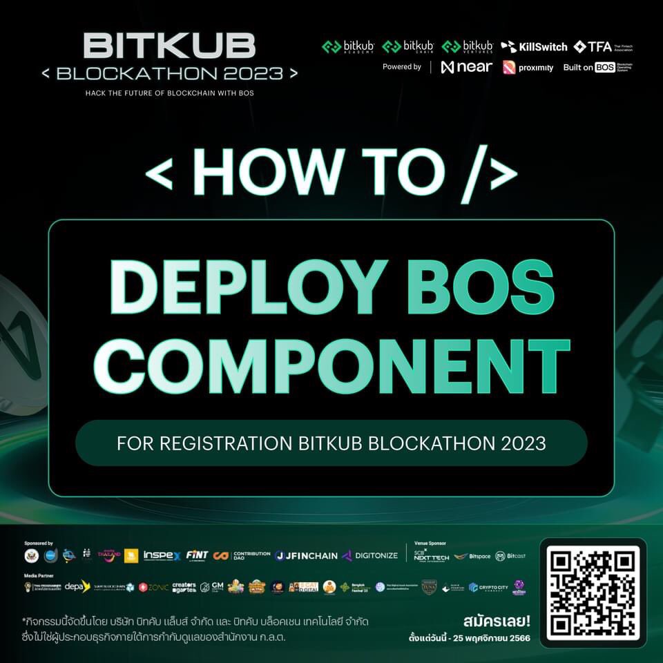 How to ขั้นตอนการ Deploy BOS Component อย่างละเอียด (+รับ $NEAR ฟรี) 🚀
Step by Step เข้าใจง่ายมากๆ ✨

ไปตามนี้ได้เลยยย 👇
facebook.com/share/p/uAizun…

🗓️✍🏻ใกล้หมดเวลาสมัครแล้วนะทุกคน ❗️
พุ่งตัวไปสมัครที่ event.bitkubacademy.com/th/hackathon-n…
📍สถานที่จัดงาน : SCBx NEXT TECH ชั้น 4 Siam Paragon