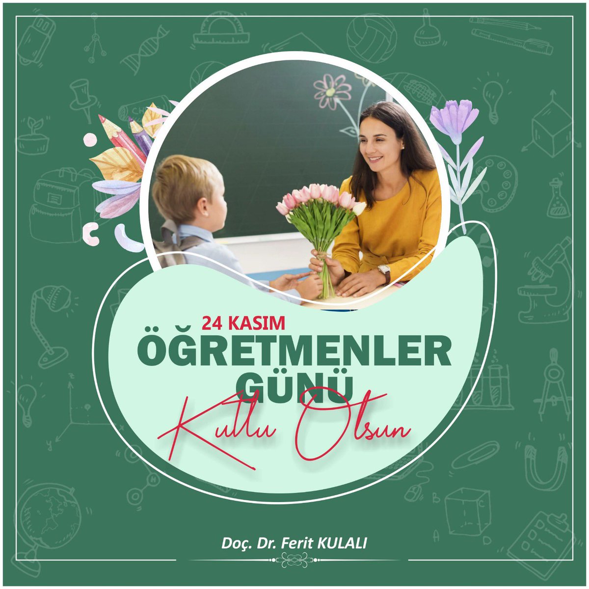 FeritKulali's tweet photo. Dünümüzü, bugünümüzü ve yarınımızı borçlu olduğumuz öğretmenlerimizin 24 Kasım Öğretmenler Günü kutlu olsun. 
#öğretmenlergünükutluolsun #24kasimogretmenlergunu #24kasım https://t.co/3zGZUMIYDa