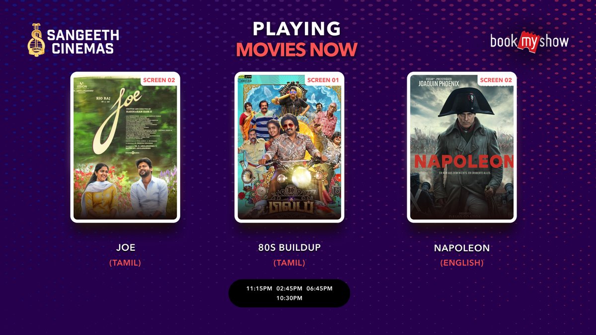 Showing three #movies       
Screen1 : #80sBuildup  
Screen2 : #Joemovie     
Screen2: #NapoleonMovie      

Experience movies impressively in #sangeeth cinemas #TamilNadu