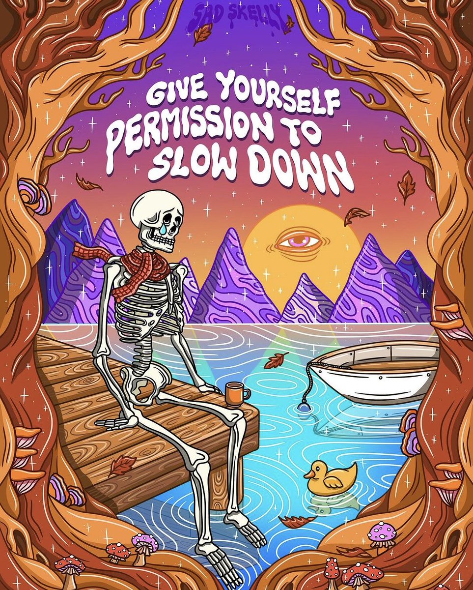 Slow Down

#Art by Sad Skelly