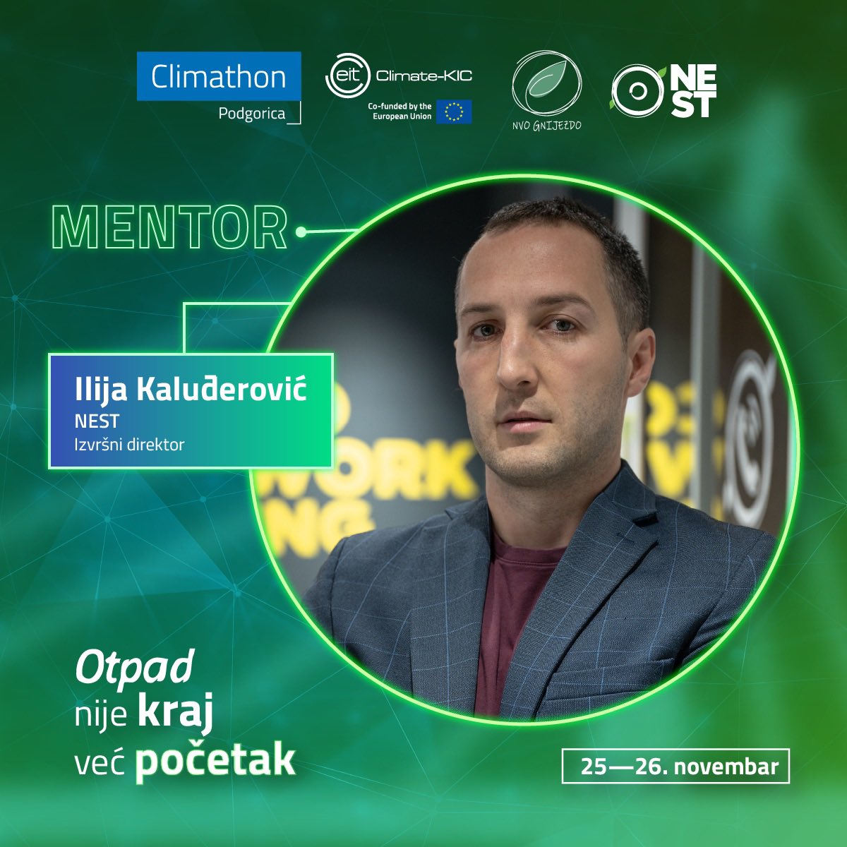 ClimathonPG's tweet photo. Predstavljamo vam mentorke i mentore četvrtog #ClimathonPodgorica! 🌿💚

Ilija Kaluđerović je izvršni direktor NEST Coworking prostora. Već skoro deceniju uspješan je preduzetnik koji je razvio pet uspješnih biznisa u Crnoj Gori. https://t.co/aV3MgGxX7x