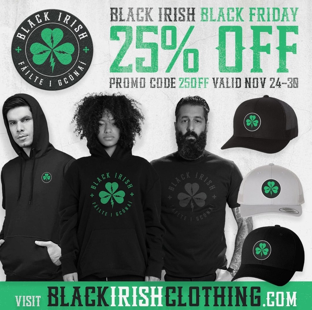 Our BLACK IRISH BLACK FRIDAY sale is now LIVE // Get 25% off everything when you use promo code: 25OFF

Slàinte 🖤💚

P.S Conor McGregor is a bell end !

#BlackIrish #Irish #Ireland #Black #Dublin #StreetWear #Clothing #ClothingBrand #IndependentBrand #Sláinte #Punk