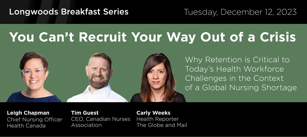 "You Can’t Recruit Your Way Out of a Crisis". #Joinus on Dec 12, 2023, for a #LongwoodsBreakfastSeries discussion with @LeighChappy, CNO, Health Canada; Tim Guest, CEO <a href="/canadanurses/">Canadian Nurses Association</a>; &amp; <a href="/carlyweeks/">Carly Weeks</a> <a href="/globeandmail/">The Globe and Mail</a>. #nursingshortage <a href="/UofTNursing/">Bloomberg Nursing</a> <a href="/HE_ES_Canada/">Healthcare Excellence Canada</a>
longwoods.com/events