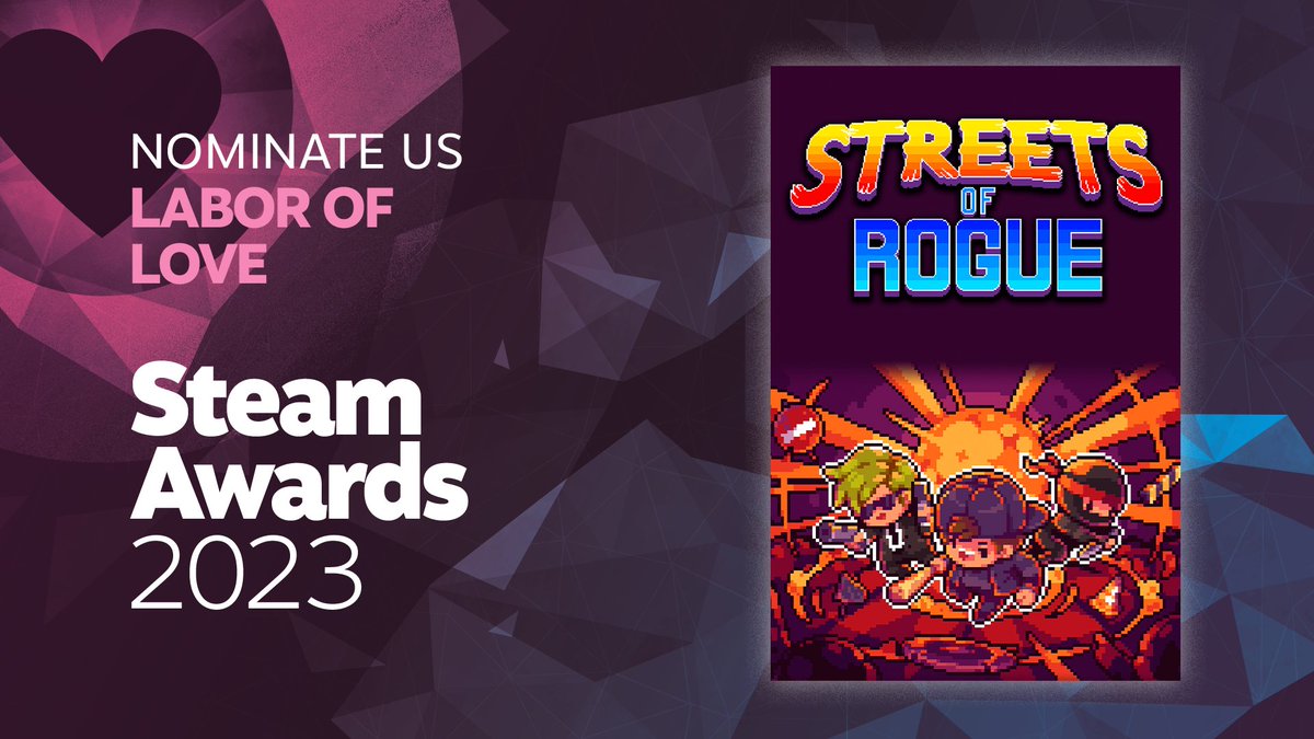 We need your support, rogues! Nominate Streets of Rogue 1 in the Labor of Love category at #SteamAwards 2023:

🏆tblink.co/StreetsofRogue…