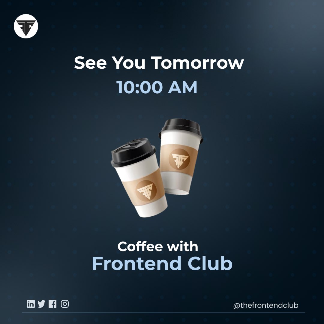 thefrontendclub's tweet photo. We just can't keep calm π€©
See you guys tomorrow at #coffeewithtfc βοΈπ» https://t.co/fEKbDIgcej