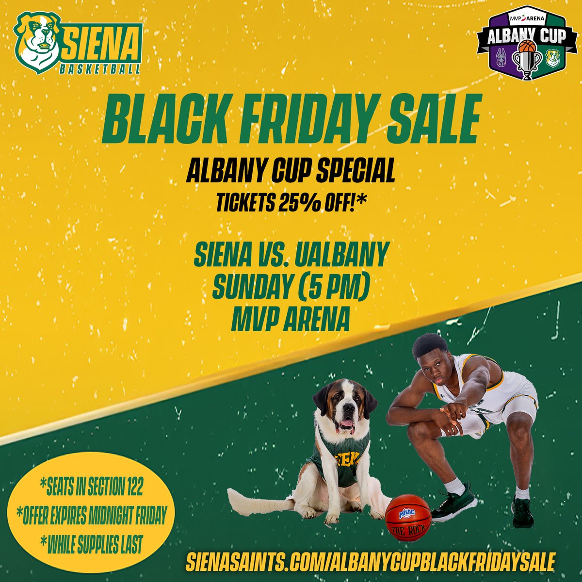 🚨 #BlackFriday Special 🚨 🏀🏆 Secure 2⃣5⃣% off select lower bowl tickets to Sunday's #AlbanyCup at @TheMVPArena! Hurry, offer expires midnight tonight 🎟️ sienasaints.com/albanycupblack… #MarchOn x #SienaSaints