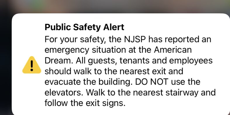 🚨BREAKING NEWS🚨

American Dream Mall is being evacuated right now.

Shoppers got this alert on their phones.

We are trying to confirm if this is a bomb threat.

This is happening on one of the busiest shopping days of the year. 

American Dream Mall opened at 7am today.