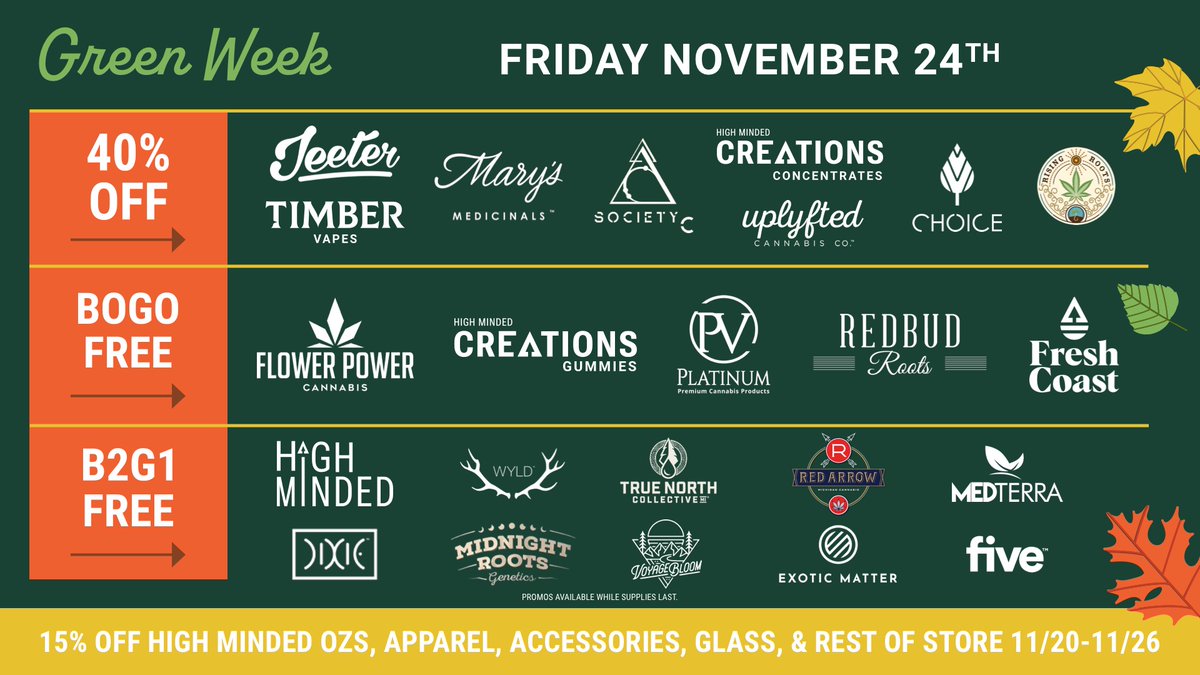 #GreenWeek keeps getting better, we're still running 40%, B1G1, and B2G1 through Sunday! #BlackFriday