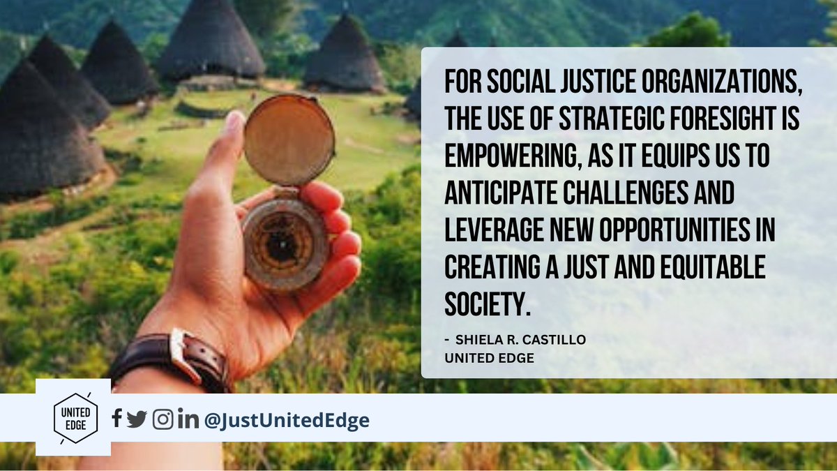 Why is strategic foresight important in working for social justice? Read this blog post from our very own Shiela R Castillo <a href="/shiela_rc/">Shiela R Castillo Ⓥ</a> who is leading the "Strategic Foresight: An Interactive Workshop for Social Justice Leaders coming this December. unitededge.net/post/navigatin…