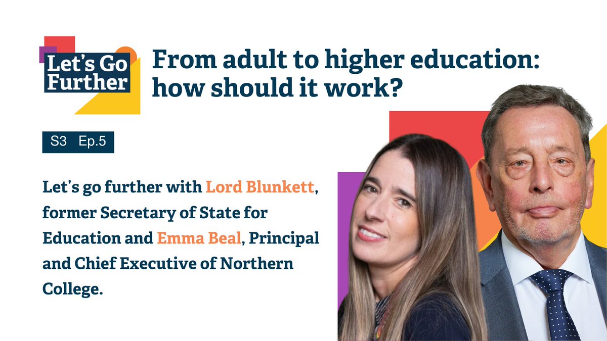 SkillsEduGroup's tweet image. In S3 Ep.5 of #LetsGoFurtherPod, we're speaking to The Rt Hon. the @LordBlunkett and Emma Beal, Principal and Chief Executive of @NorthernCollege.

They have both made a huge difference through their work in education, and they join us to discuss the role of HE in #AdultEd.