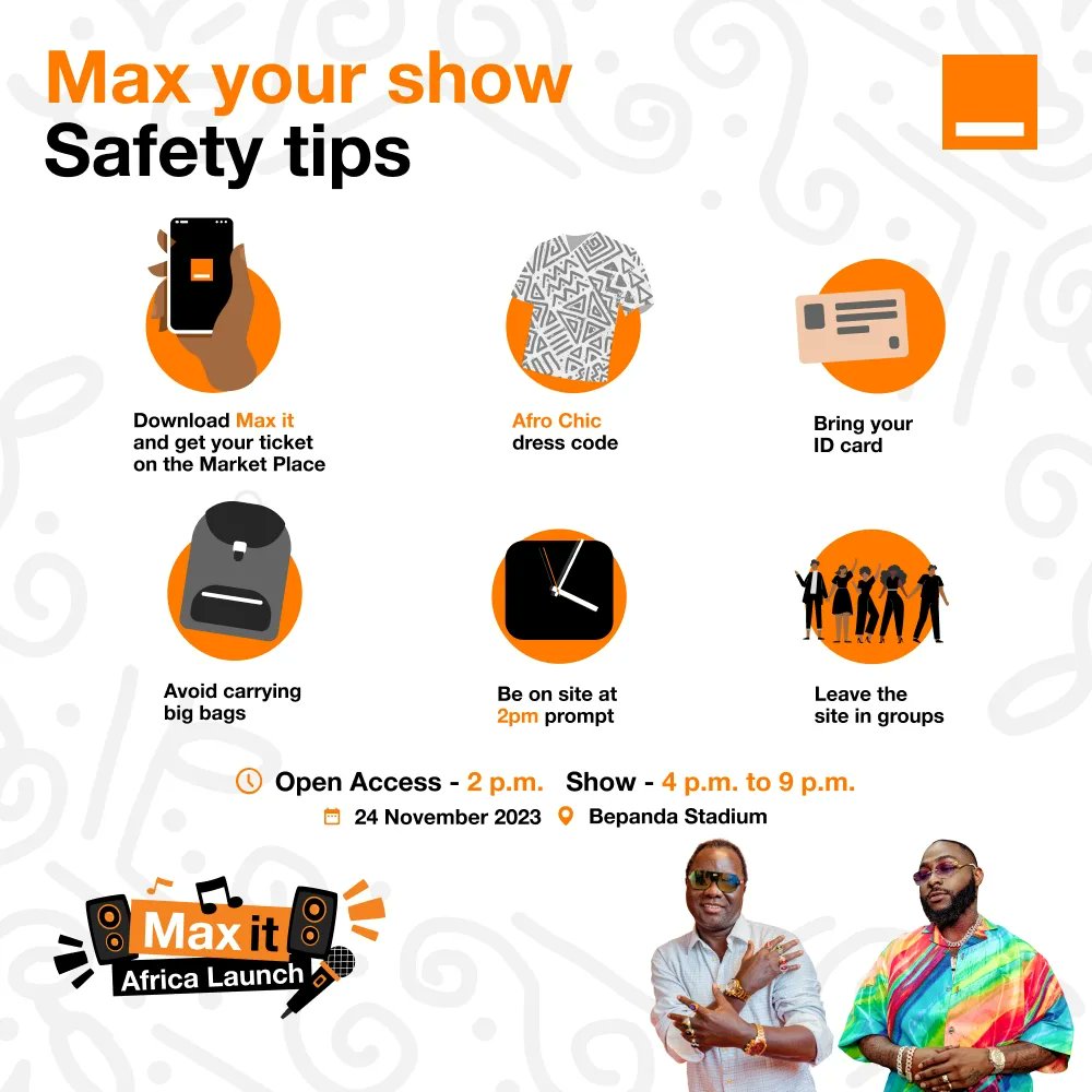 Orange_Cameroun's tweet photo. Max your show at the Max it Africa Launch! Here are all the safety tips you need to enjoy your show.
Join us at the Reunification Stadium Bepanda at 4pm.
Remember to come early with your friends.
#MaxTonShow https://t.co/NKBNTlcfLc