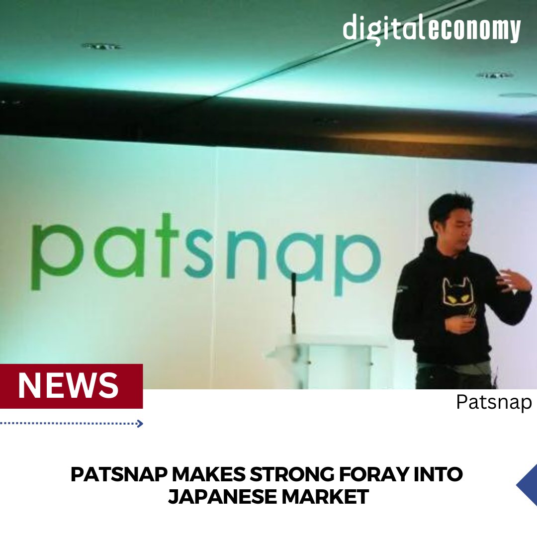 Patsnap Makes Strong Foray into Japanese Market
-
Read Story: digitaleconomymag.com/patsnap-makes-…
-
-
#digitaleconomymagnews #patsnap