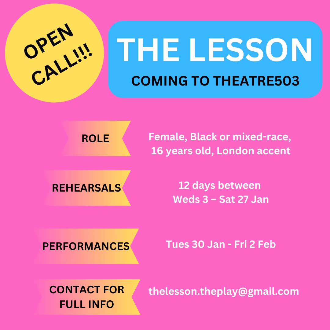 We've got a short run coming to Theatre503 next Jan!!!

BLAP💥 BLAP💥 BLAP💥

We're on the lookout for ONE FINAL ACTOR to join our wonderful team, so please spread far and wide!

Email thelesson.theplay@gmail.com for full description on role, dates, fees and how to apply.