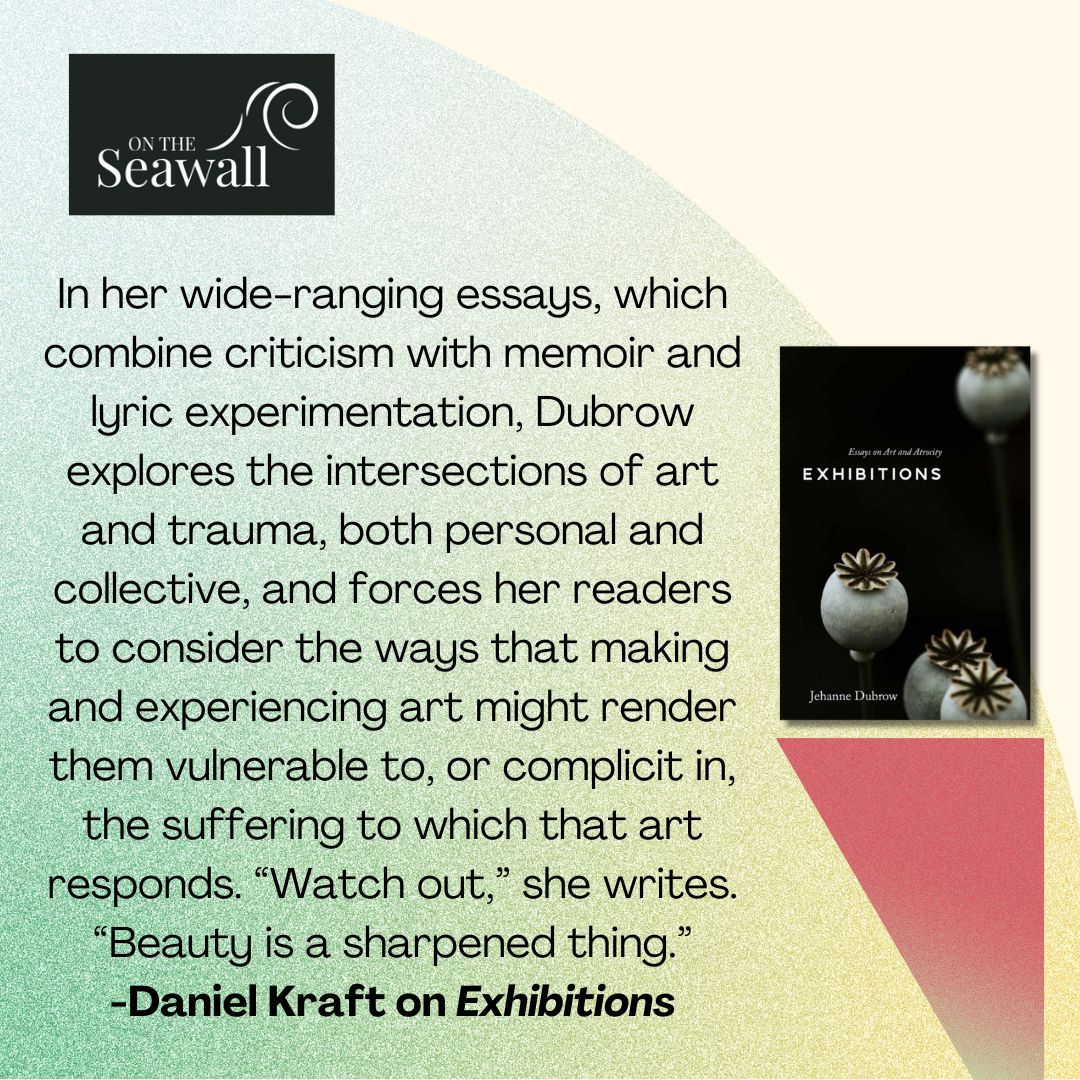 Couldn't ask for a better review for Jehanne Dubrow's EXHIBITIONS: ESSAYS ON ART AND ATROCITY from <a href="/djkraft13/">Daniel Kraft</a> in <a href="/ronslate/">Ron Slate @ronslate.bsky.social</a> @On_the_Seawall. 

buff.ly/46guYZN