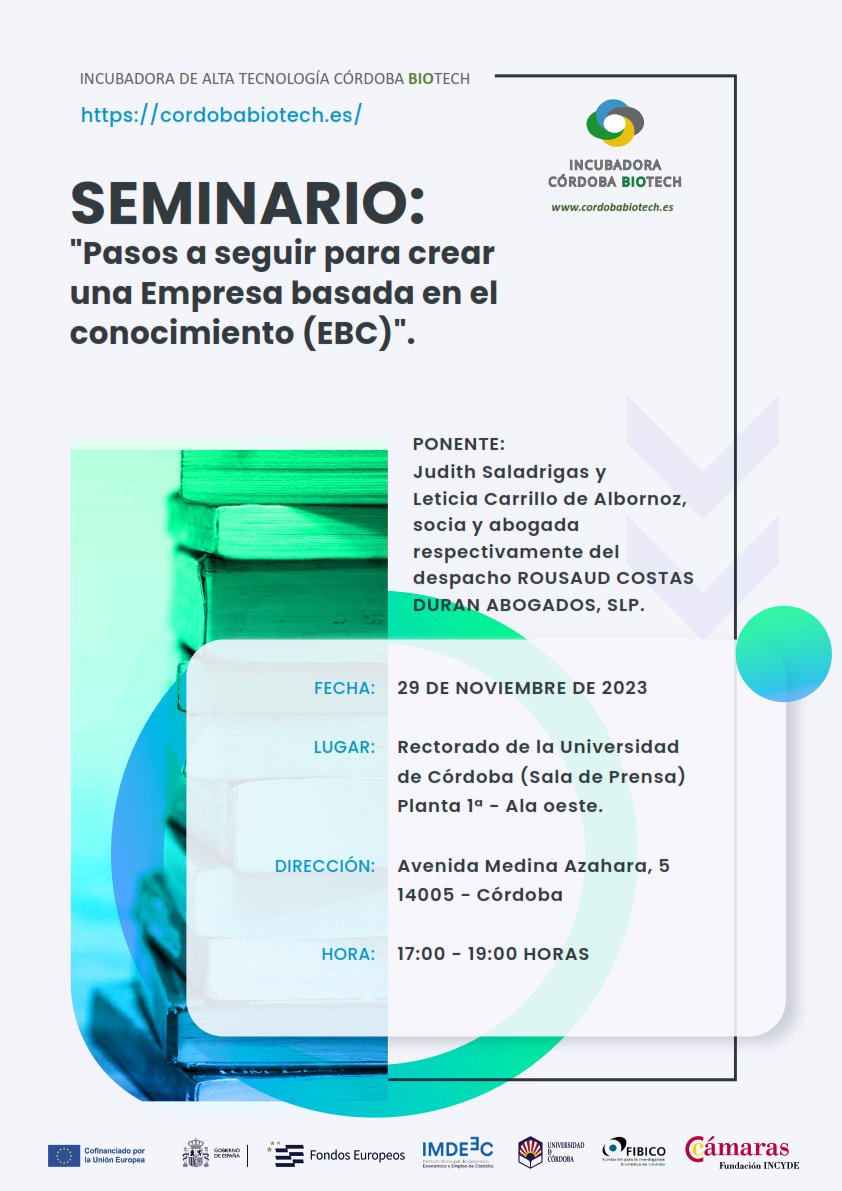 Te invitamos al Seminario de #CórdobaBiotech

"Pasos a seguir para crear una empresa basada en el conocimiento (EBC)"
29 nov. de 17 a 19h
Ponentes: Judith Saladrigas y Leticia Carrillo de Albornoz de Rousaud Costas Duran abogados
 
&gt;&gt; mtr.cool/mjqlbvkdem