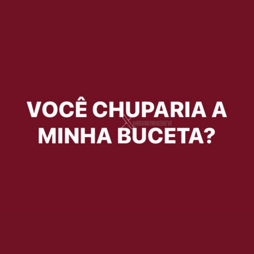 brankinhadneve's tweet photo. Respondi aí bb 😋😋😋 https://t.co/pvzoDAIzOK