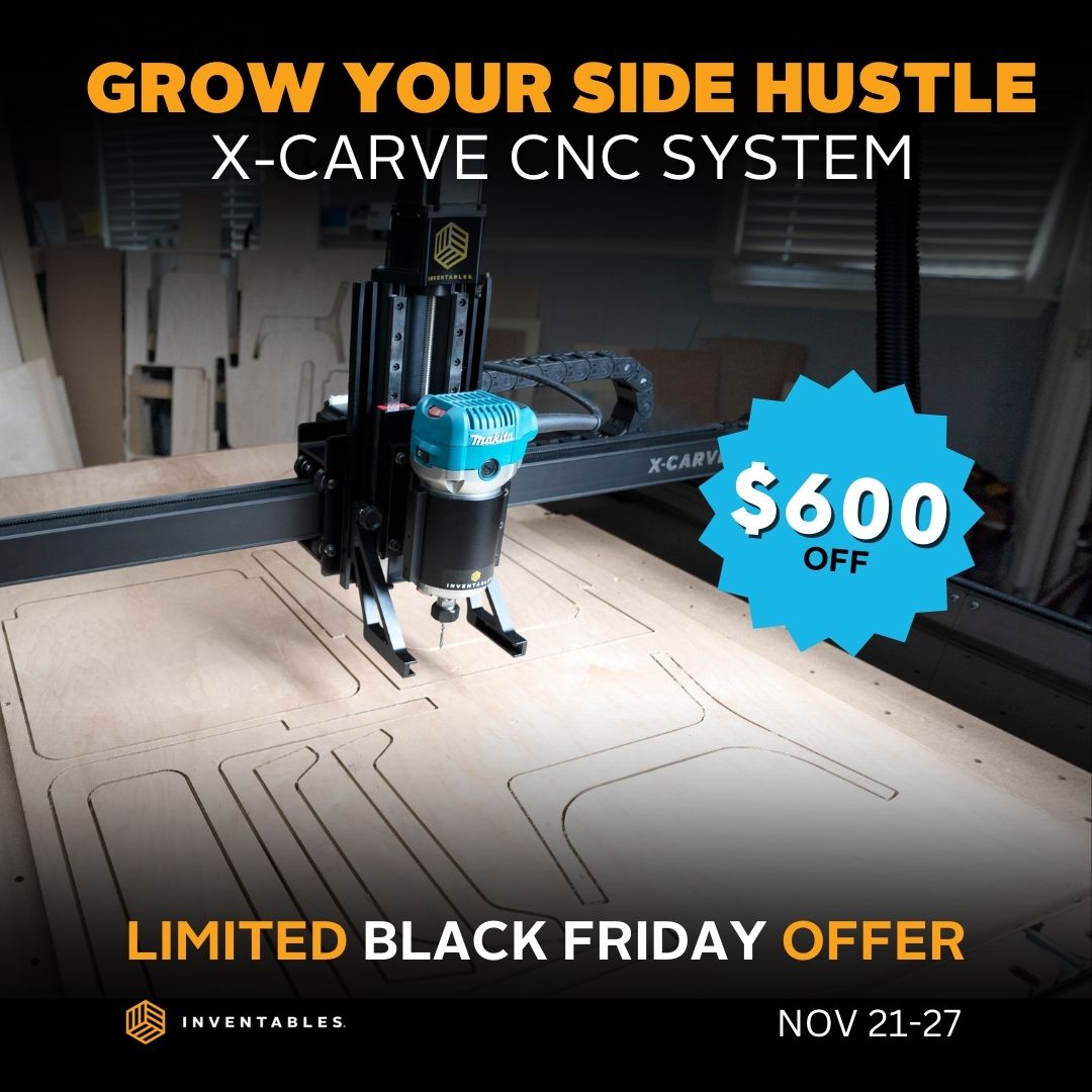 It's Black Friday! How about shopping for a tool that will make you money? inventables.com/pages/black-fr…