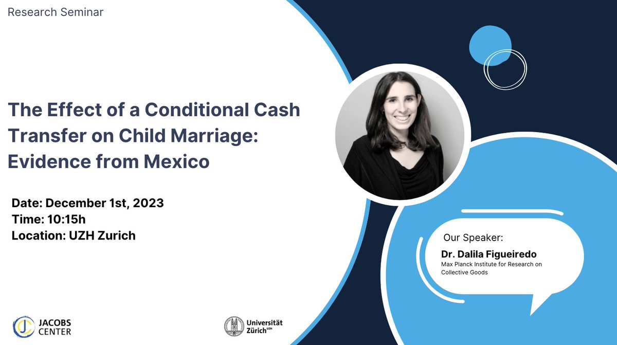 JacobscenterUZH's tweet photo. Join the fall #ResearchSeminar held by @D_Figueiredo on "The Effect of a Conditional Cash Transfer on Child Marriage: Evidence from Mexico".  

🗓️ December 1st, 10.15 a.m., Andreasstrasse 15 in Zurich, AND 4.06 #JacobsCenter #UZH https://t.co/3D18Qv1BFF