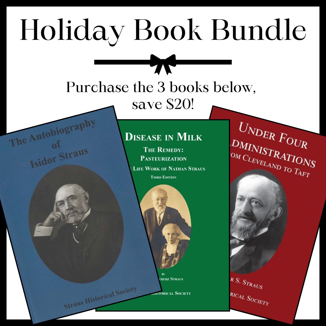 This holiday season, the Straus Historical Society is excited to offer a holiday book bundle! The bundle includes the Autobiography of Isidor Straus, Disease in Milk, and Under Four Administrations. Learn more: shorturl.at/HJOX8 #blackfriday #holidaysale #bookbundle