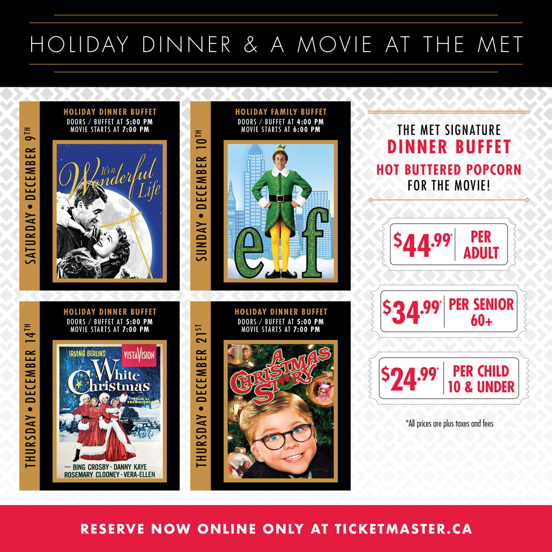 Tickets are selling fast for our annual Holiday Dinner  &amp; A Movie @ The MET.  Don't miss out.
Reserve now at ticketmaster.ca  #HolidayDinner #TheMET