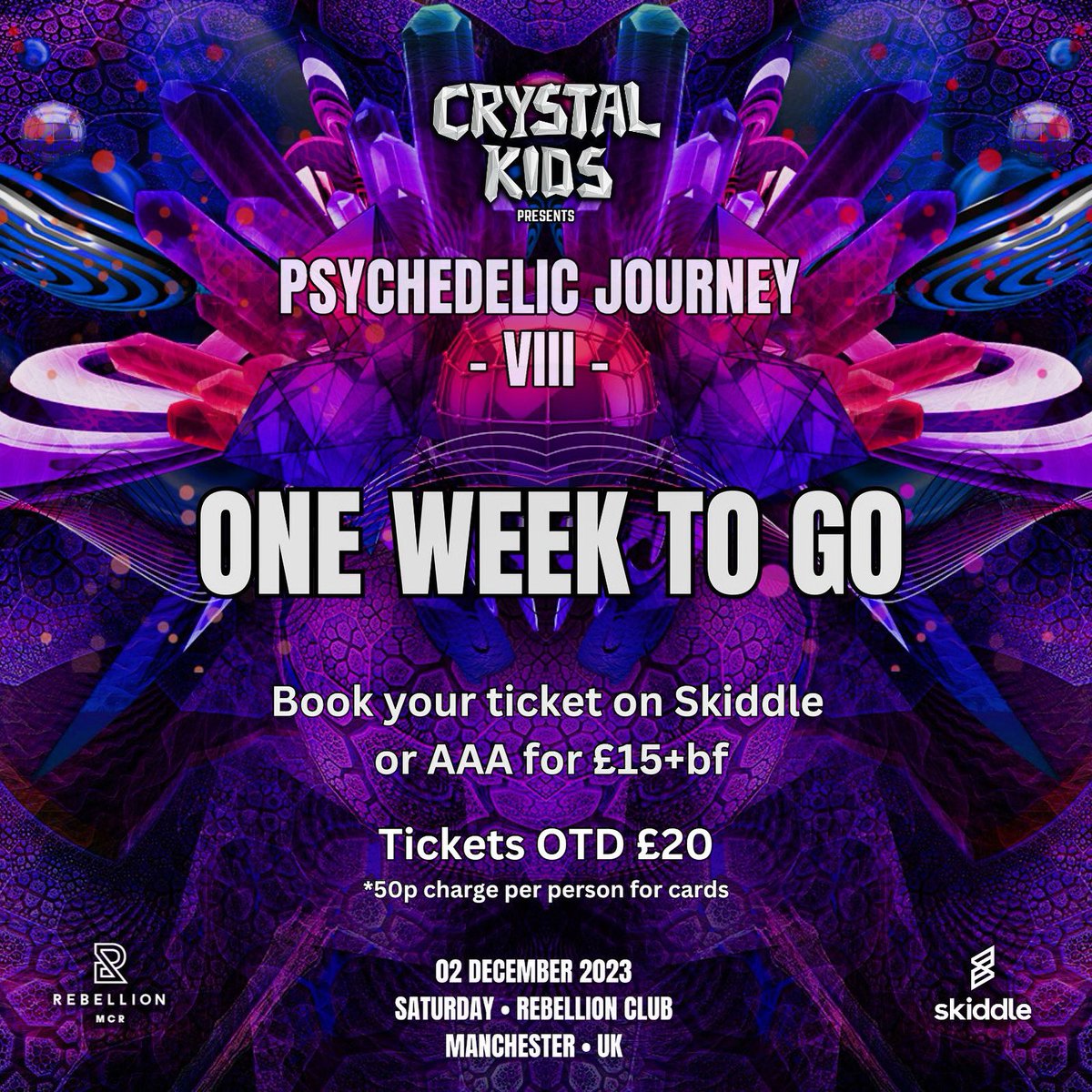Crystal Kids: Psychedelic Journey VIII
02.12.2023 • Rebellion Manchester
🎫 skiddle.com/e/36252086

#psytrance #psytranceuk #psytranceparty #psytrancemusic #psytranceculture #psytrancelove #manchesternightlife #manchesternights #manchesternightout