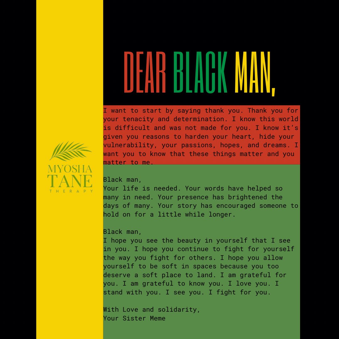 MemeTaneTherapy's tweet photo. In lieu of men’s mental health awareness month, here’s a letter to Black Men. Thank you❤️ https://t.co/MFKQbL6HFB
