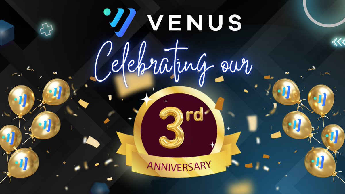 🥳Happy 3rd anniversary to all the amazing Venus Protocol users! Your dedication towards decentralized finance has been truly inspiring. Cheers to many more years of success! 🎉

💥Stay tuned for our upcoming Anniversary campaign announcement!

$XVS $VAI #VenusProtocol #DeFi