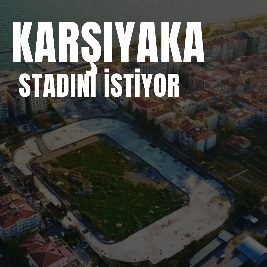#KarsiyakaStadiniIstiyor