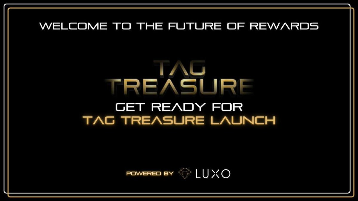 🌟 The Launch is Near! 🚀 Get Ready for #TagTreasure by Luxochain! Transform your X interactions into exclusive luxury rewards. The countdown has begun - every like, share, and tweet is a step towards #luxury.
🔍 Ready to start earning? Check our guide for a seamless journey into