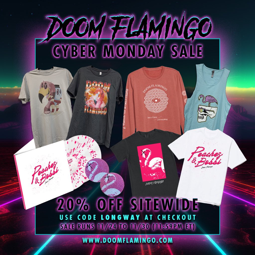 ⚡Cyber Monday Sales are here⚡ Use code LONGWAY and take 20% off everything, sitewide. New designs and accessories. Closeout gear. Sale runs 11/24 though 11/30 at doomflamingo.com