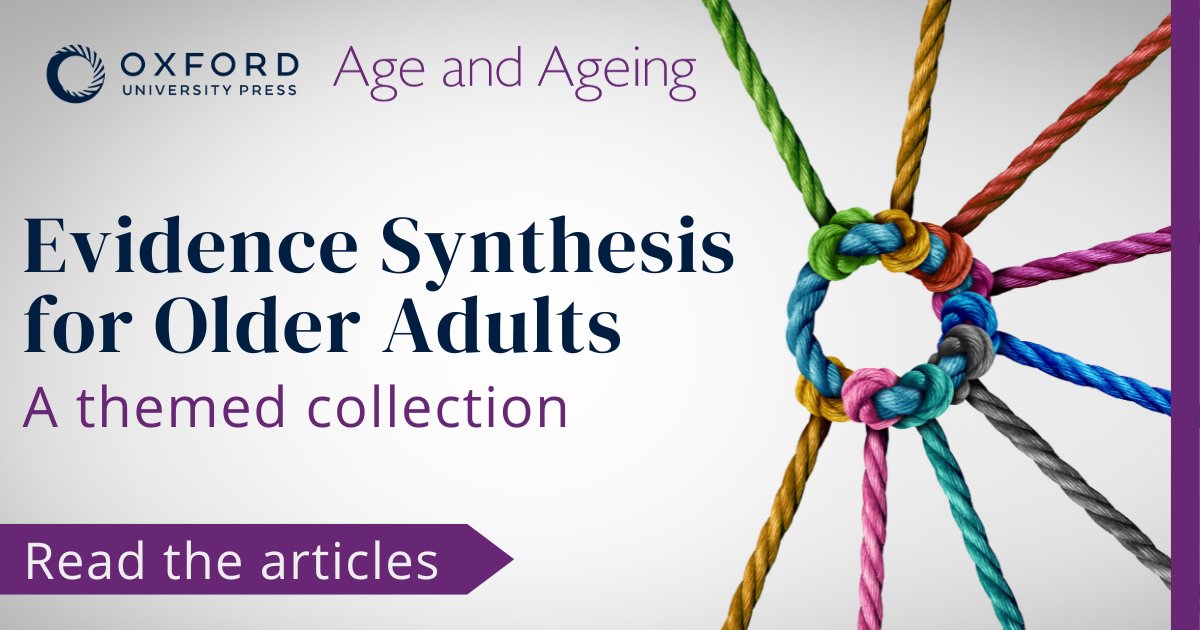 .@Age_and_Ageing is pleased to present a collection of papers published in the growing area of evidence synthesis in older adults. This collection is released to coincide with the @GeriSoc Autumn Meeting on 22nd-24th November. Read now: oxford.ly/3QOI76O #BGSConf