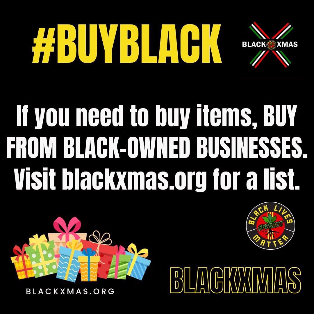 blmgrassroots's tweet photo. #BlackXmas is here!

This holiday season let your money work for Black liberation. Let’s withhold our money from white corporations that fund our oppression. 

#BuildBlack
#BuyBlack
#BankBlack

#BlackLivesMatter https://t.co/d66m6BoDxj